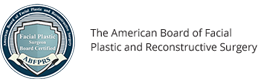 The American Board of Facial Plastic and Reconstructive Surgery